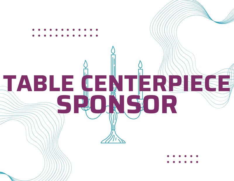 Table Centerpiece Sponsor